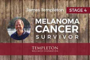 James Templeton Melanoma Cancer Survivor