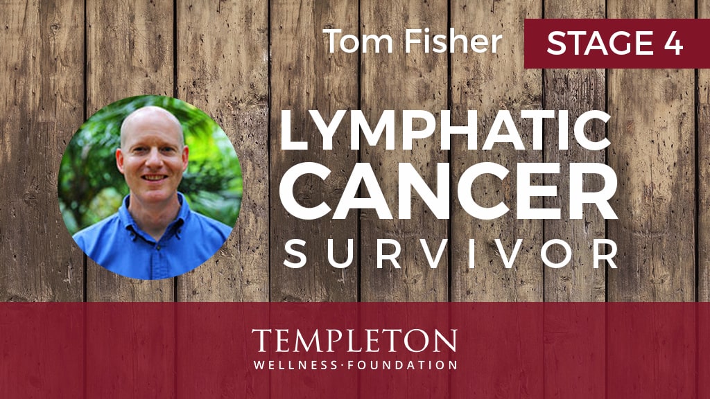Tom Fisher, Lymphatic Cancer Survivor