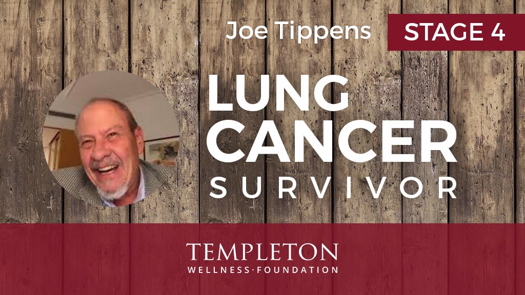 Joe Tippens - Stage IV Lung Cancer Survivor