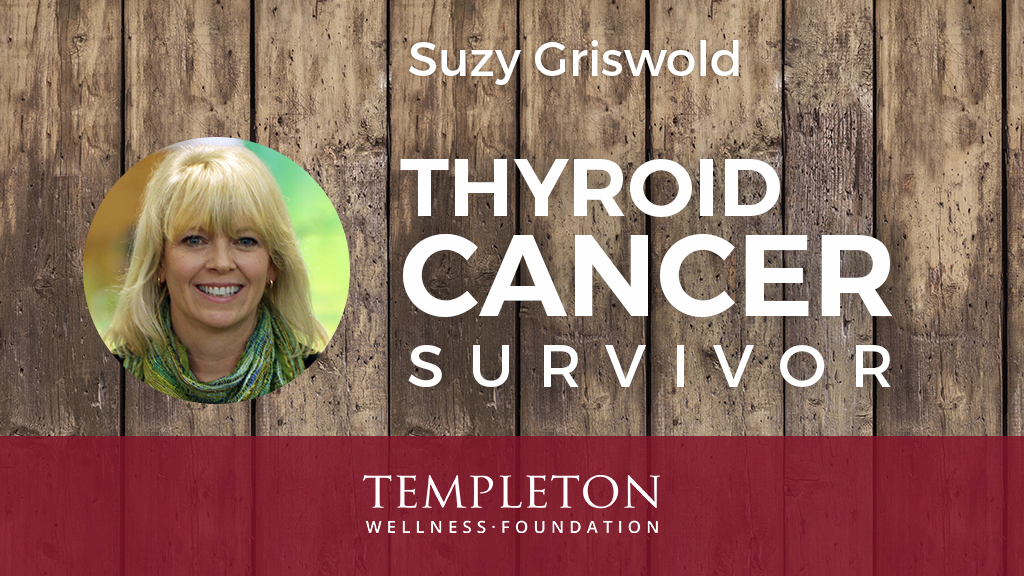 Thyroid Cancer Survivor, Suzy Griswold