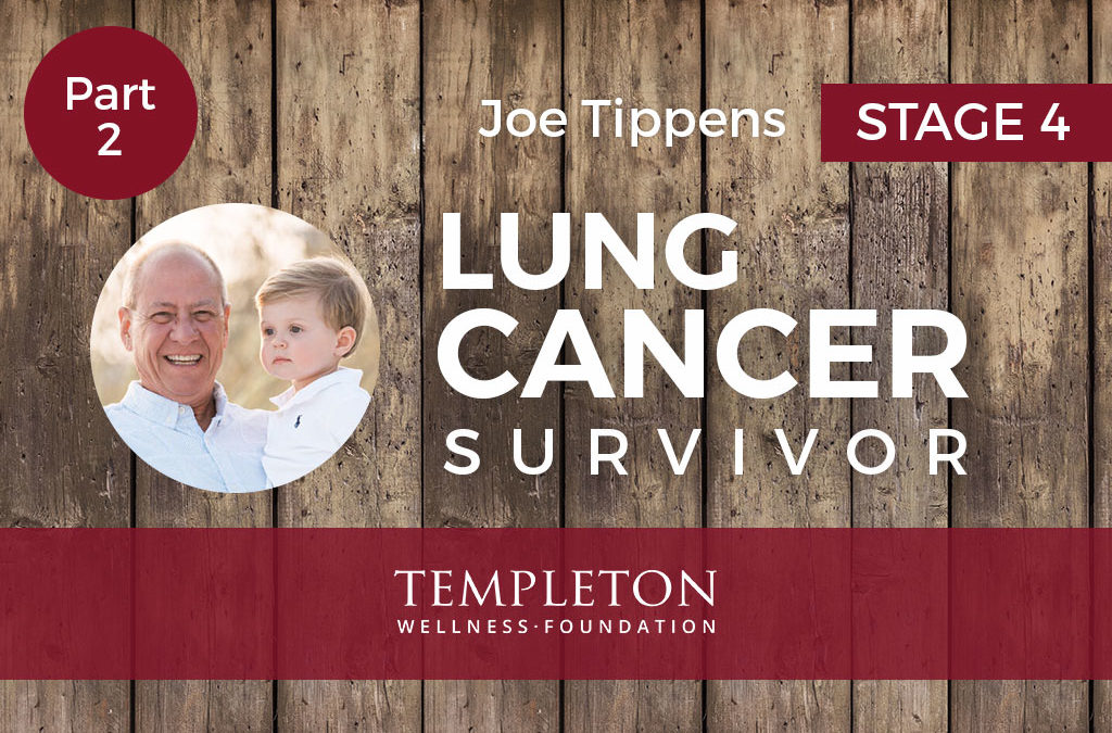Cancer Survivor, Joe Tippens – Part 2