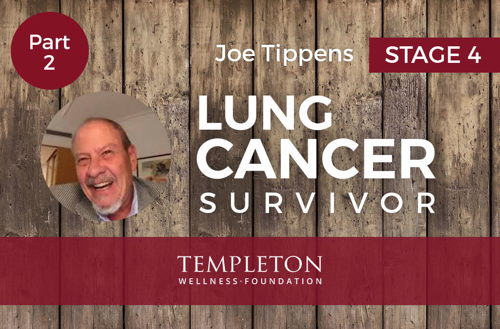 Cancer Survivor, Joe Tippens – Part 2