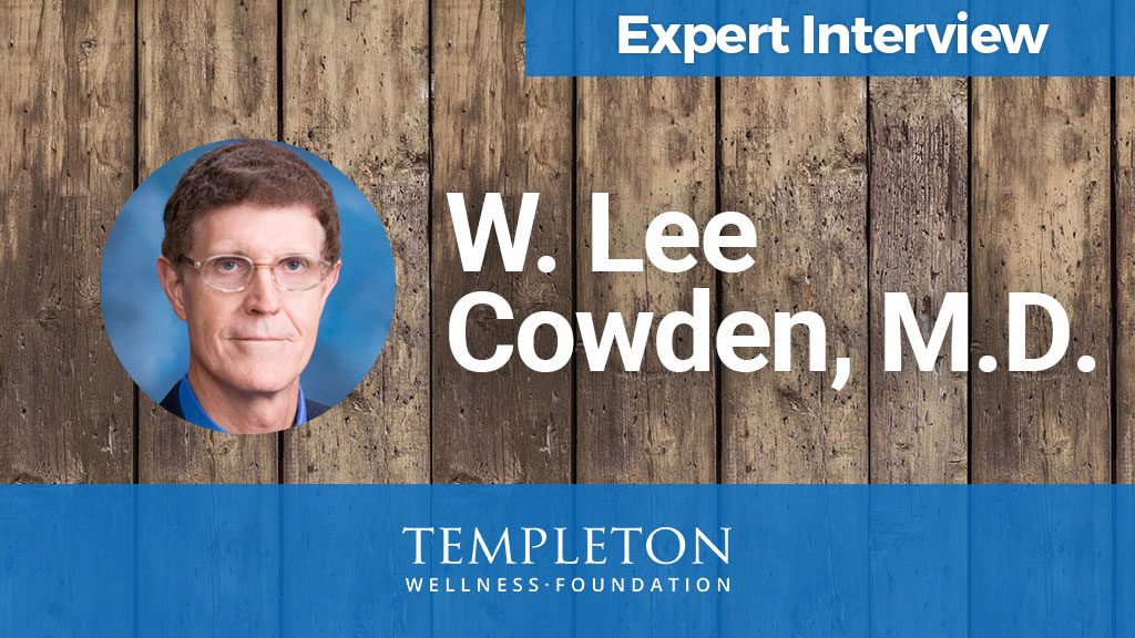 Expert Inrterview W. Lee Cowden, M.D.