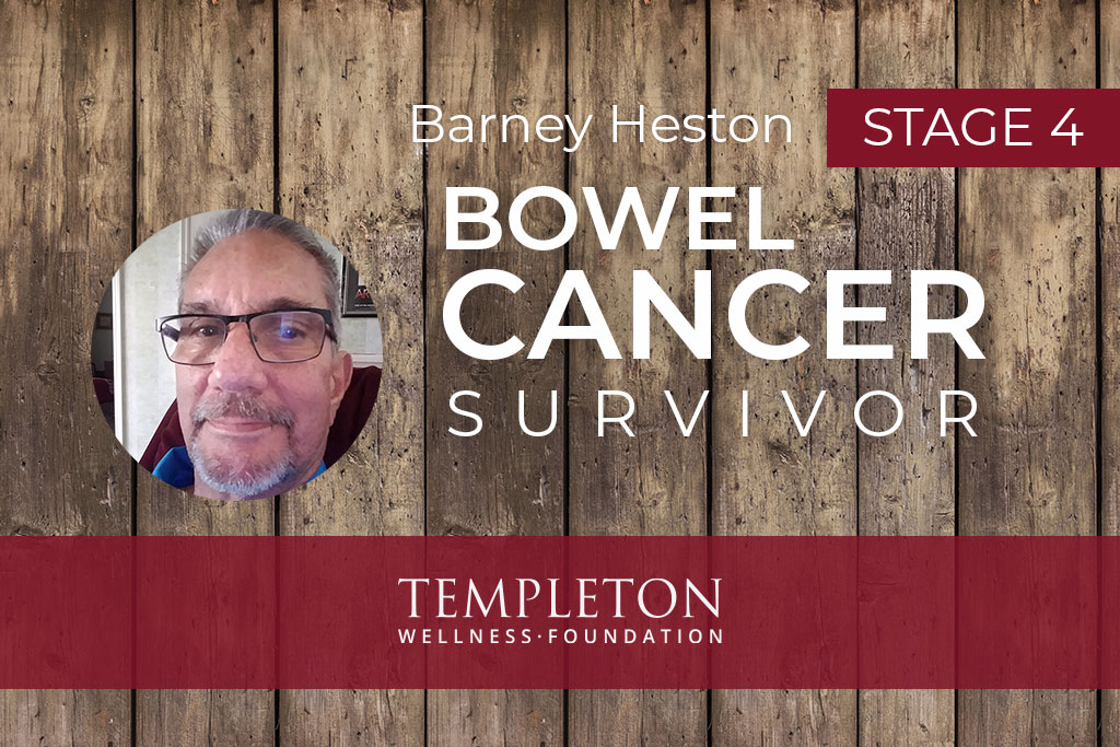 Barney Heston, Stage 4 Bowel Cancer Survivor, interview with Templeton Wellness
