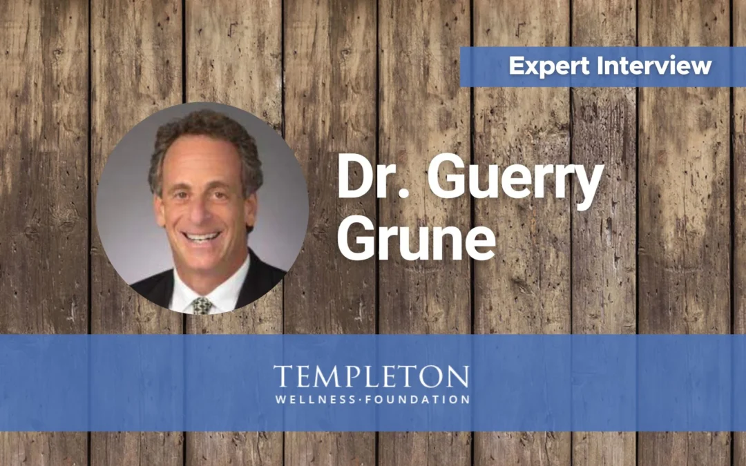 Expert Interview: Dr. Guerry Grune