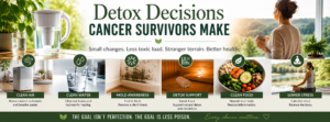 Detox Decisions Cancer Survivors Make