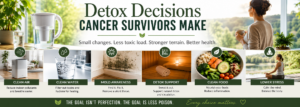 Detox Decisions Cancer Survivors Make