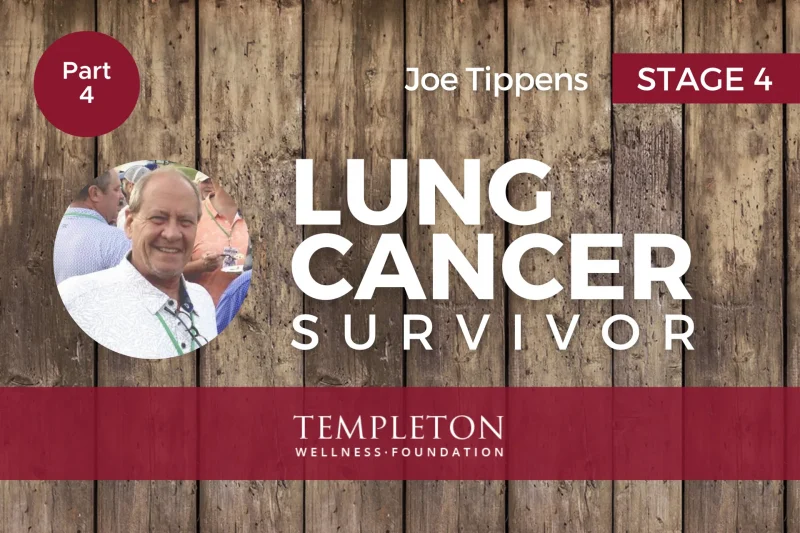 Joe Tippens Stage 4 Lung Cancer Survivor Story — Part 4 Joe Tippens, stage 4 lung cancer survivor, smiling in a white patterned shirt — Templeton Wellness Foundation Survivor Stories, Part 4